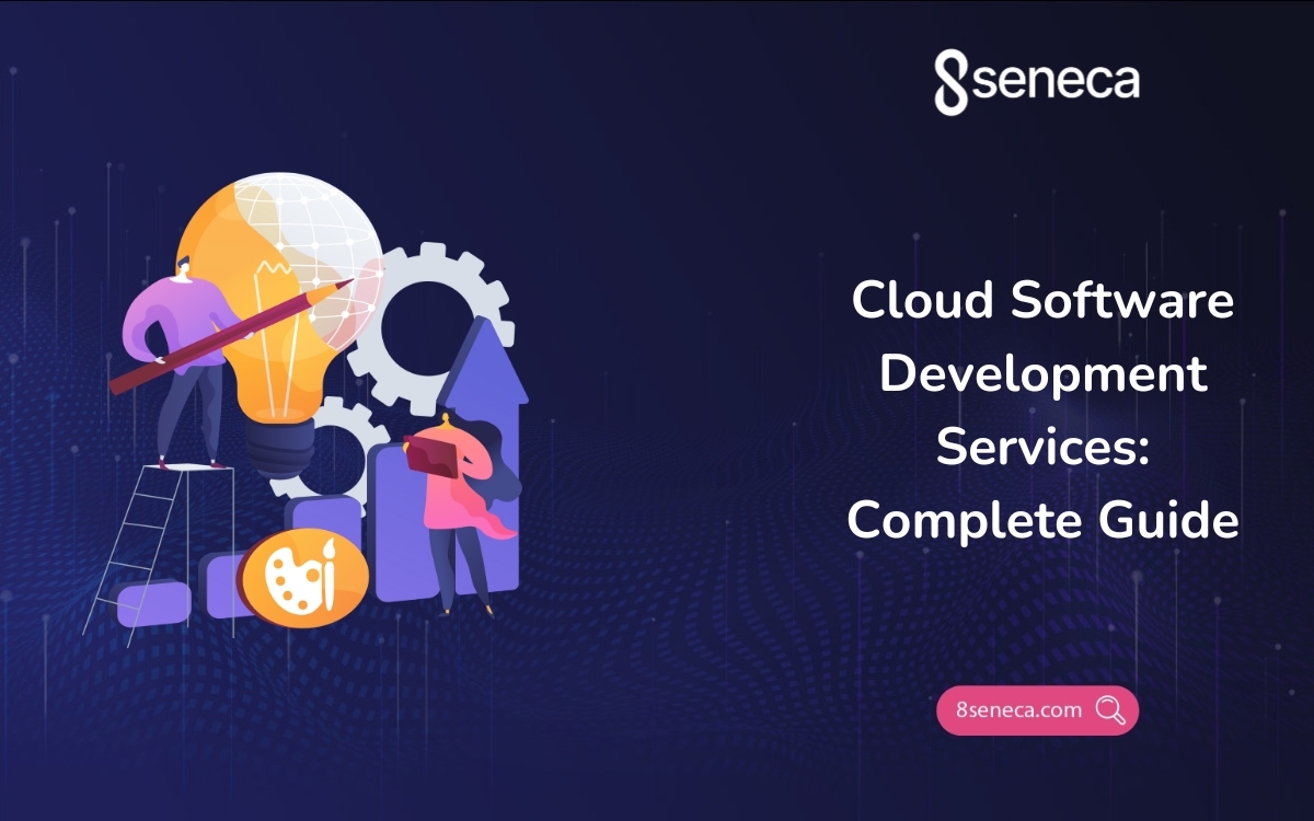 Cloud Software Development Services: Complete Guide