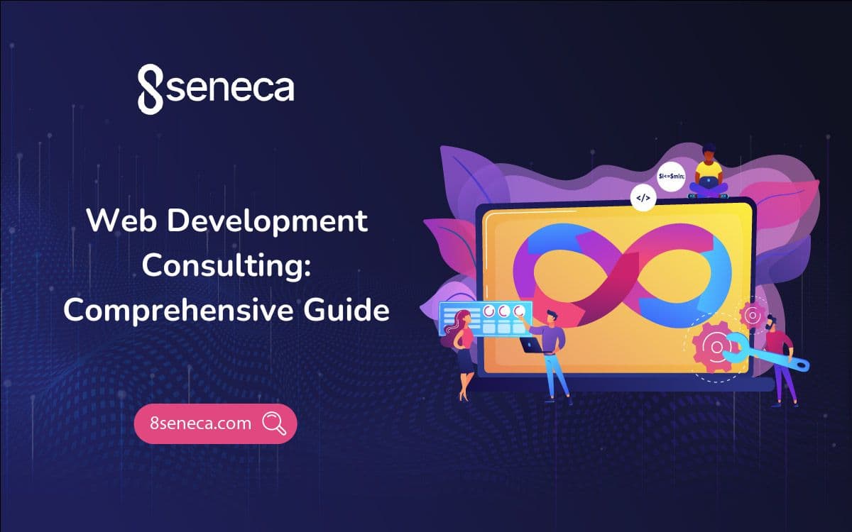 Web Development Consulting: Comprehensive Guide