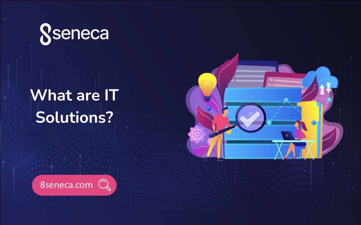 What are IT Solutions?