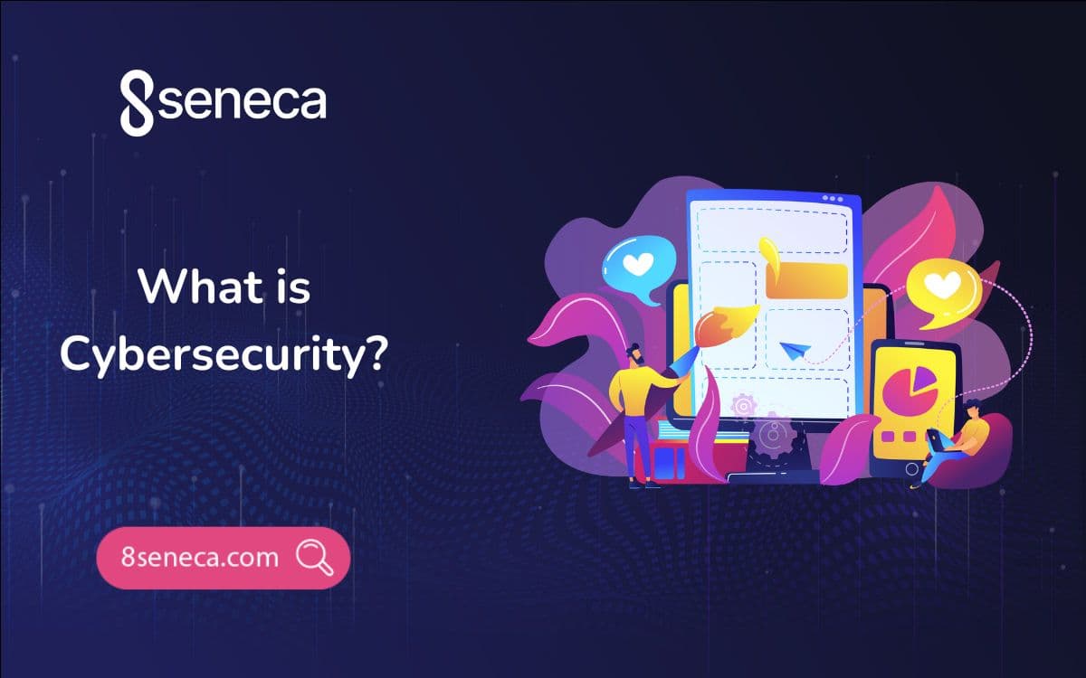 What is Cybersecurity?