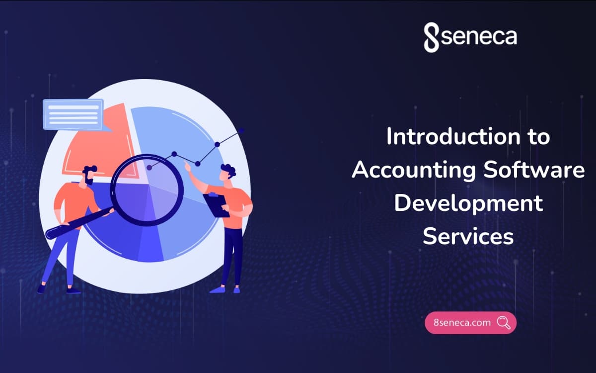Introduction to Accounting Software Development Services