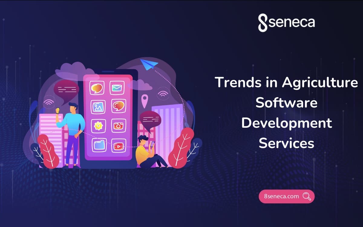 Trends in Agriculture Software Development Services