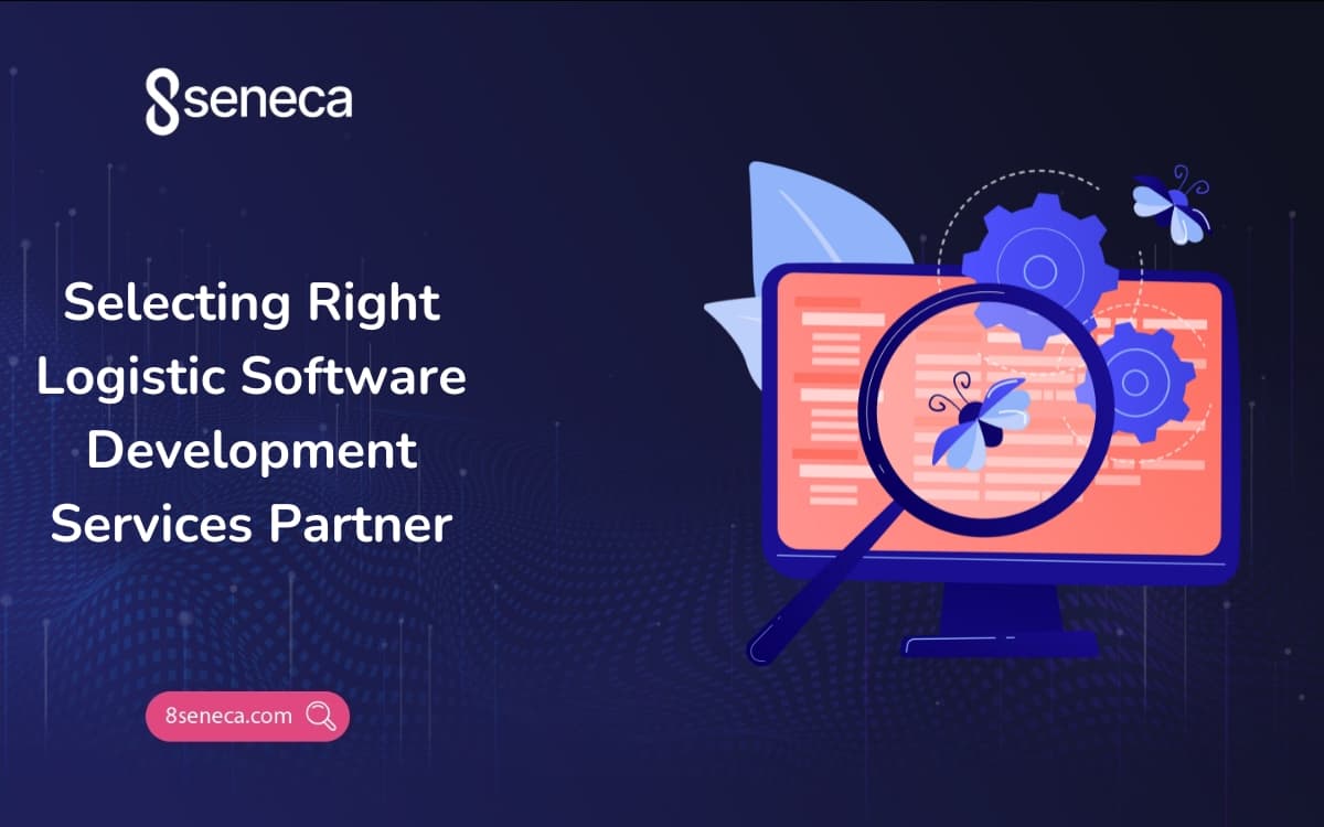 Selecting Right Logistic Software Development Services Partner