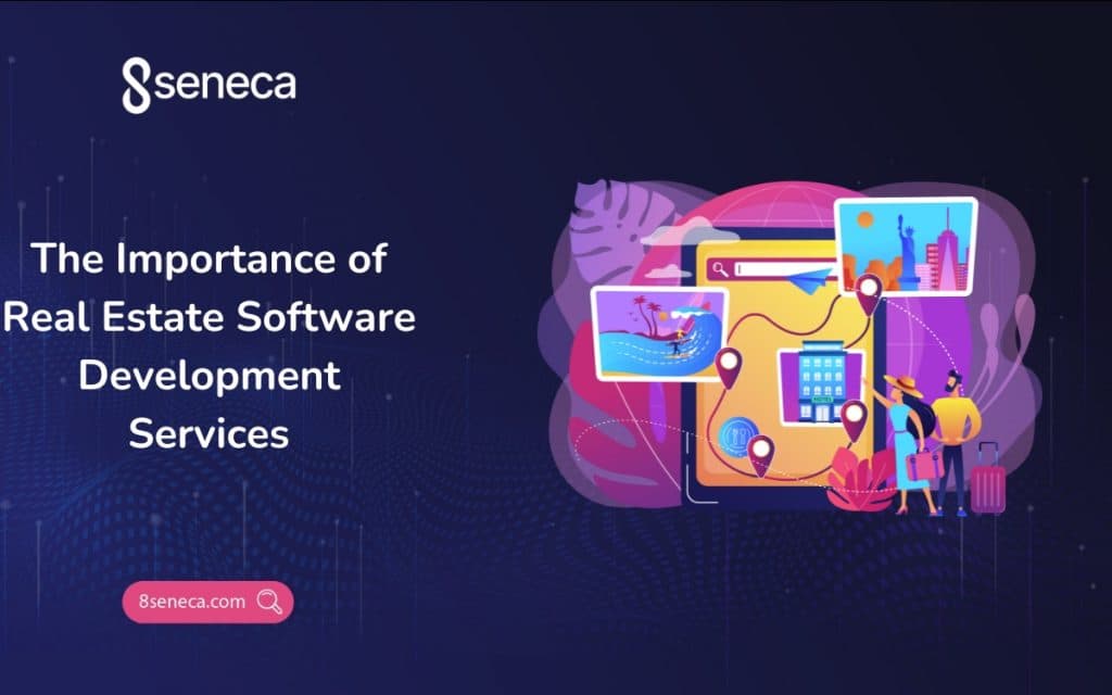 The Importance of Real Estate Software Development Services