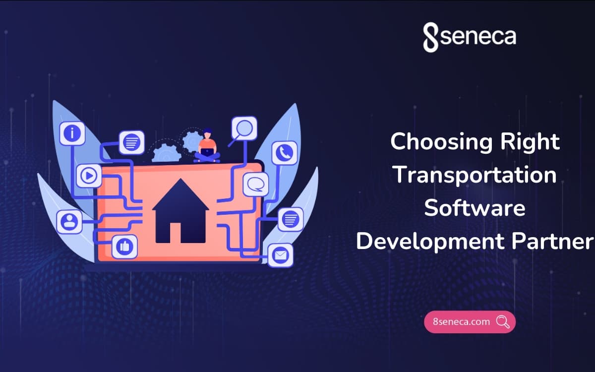 Choosing Right Transportation Software Development Partner