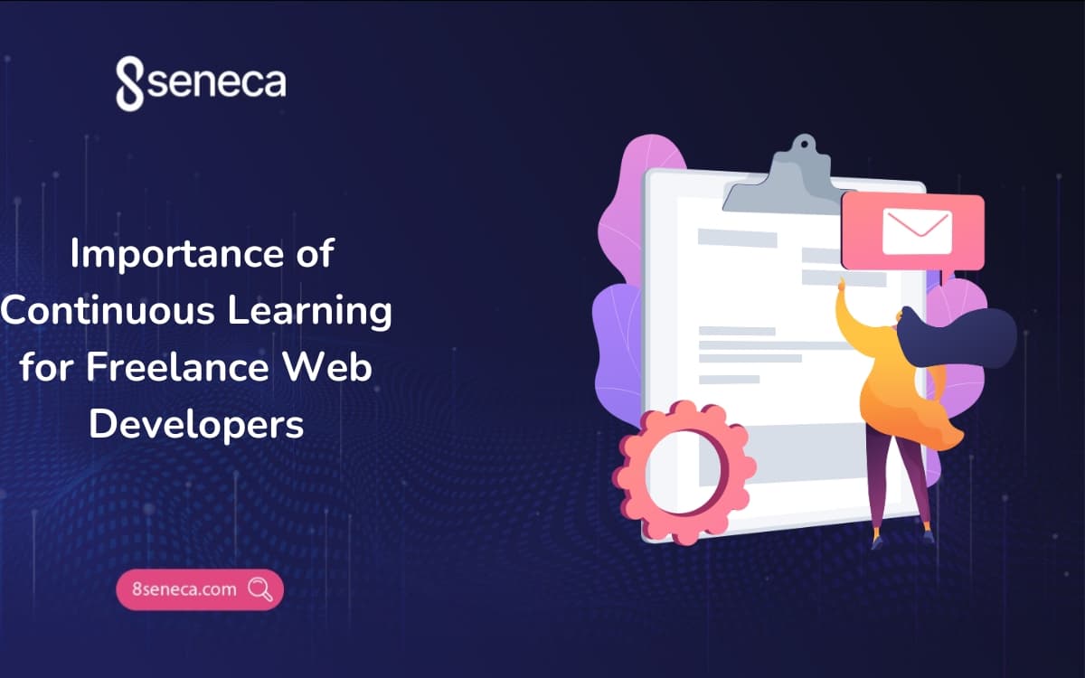 Importance of Continuous Learning for Freelance Web Developers