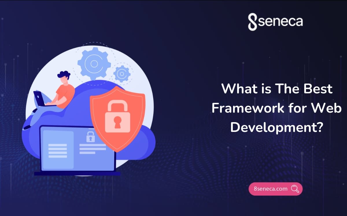 What is The Best Framework for Web Development?
