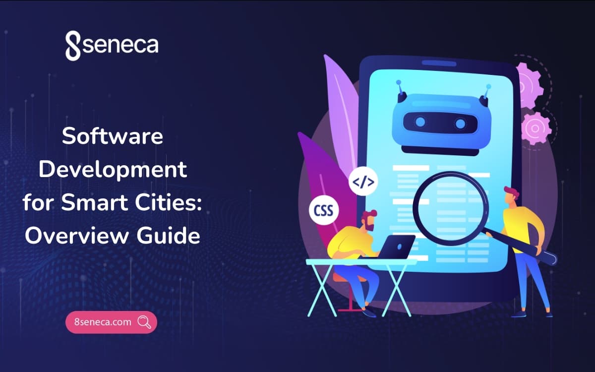 Software Development for Smart Cities: Overview Guide