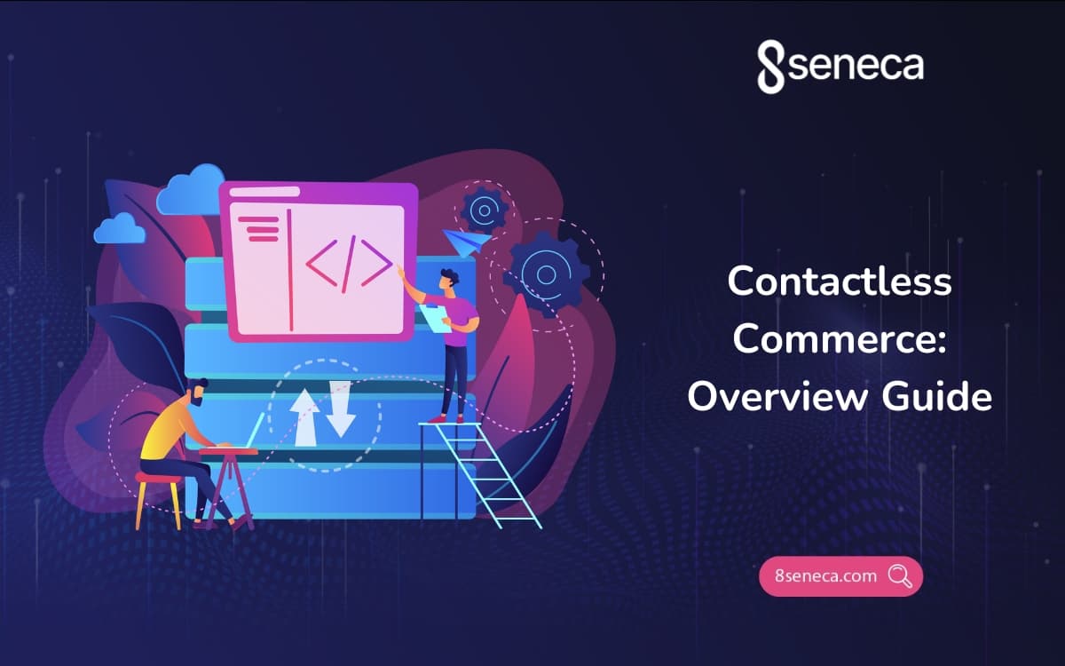Contactless Commerce: Overview Guide