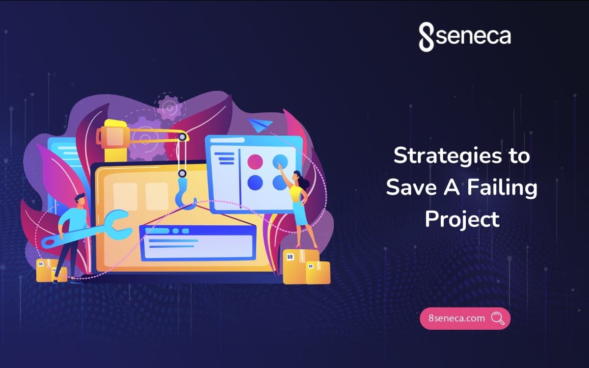 Strategies to Save A Failing Project
