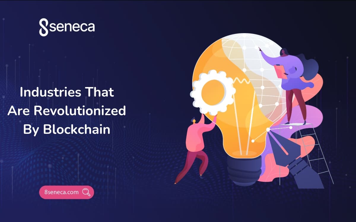 Industries That Are Revolutionized By Blockchain