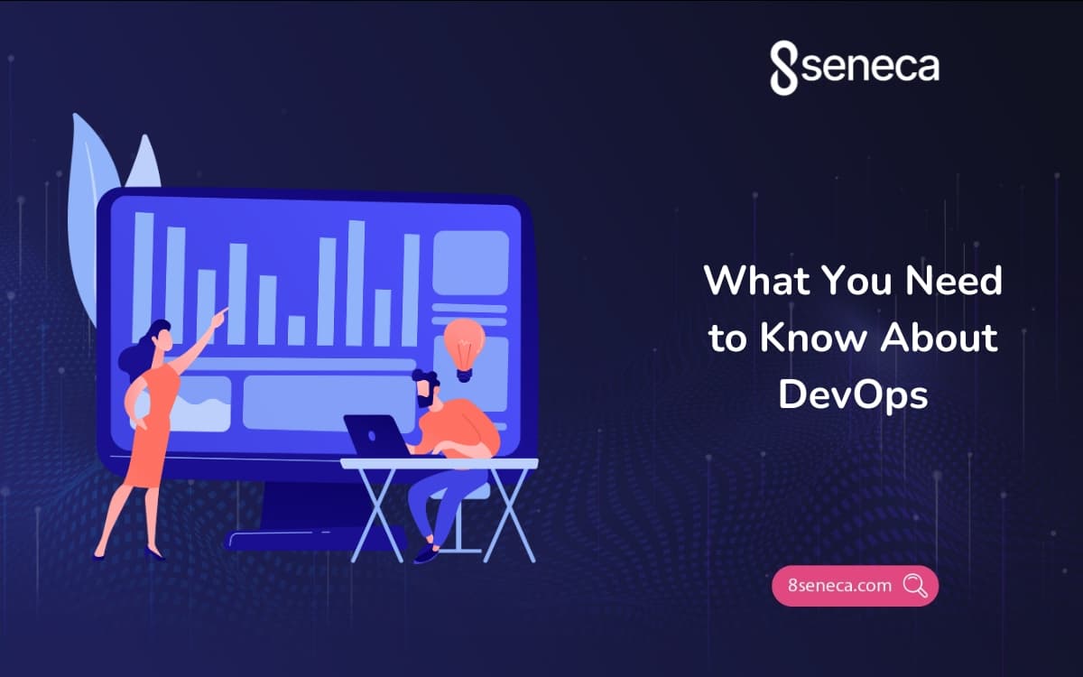 What You Need to Know About DevOps