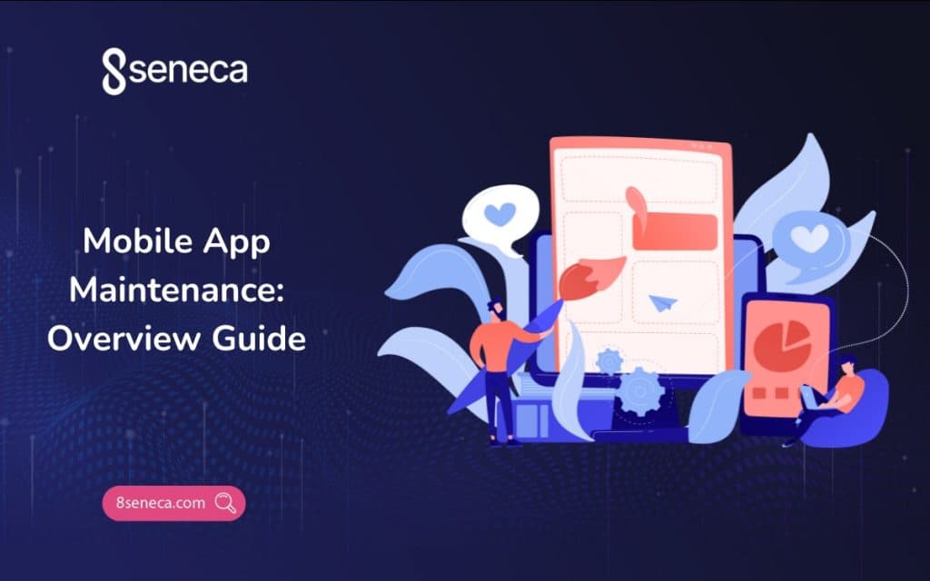 Mobile App Maintenance: Overview Guide