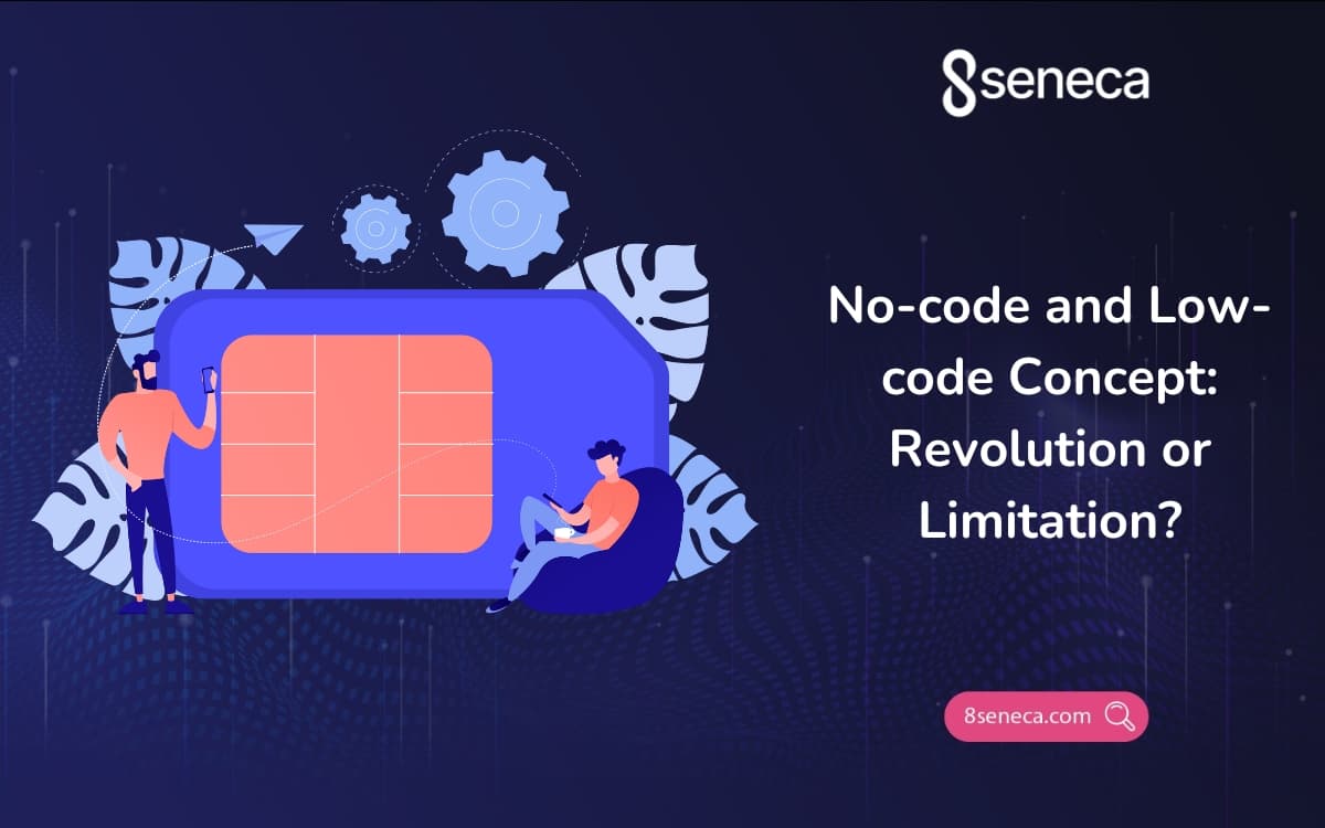 No-code and Low-code Concept: Revolution or Limitation?