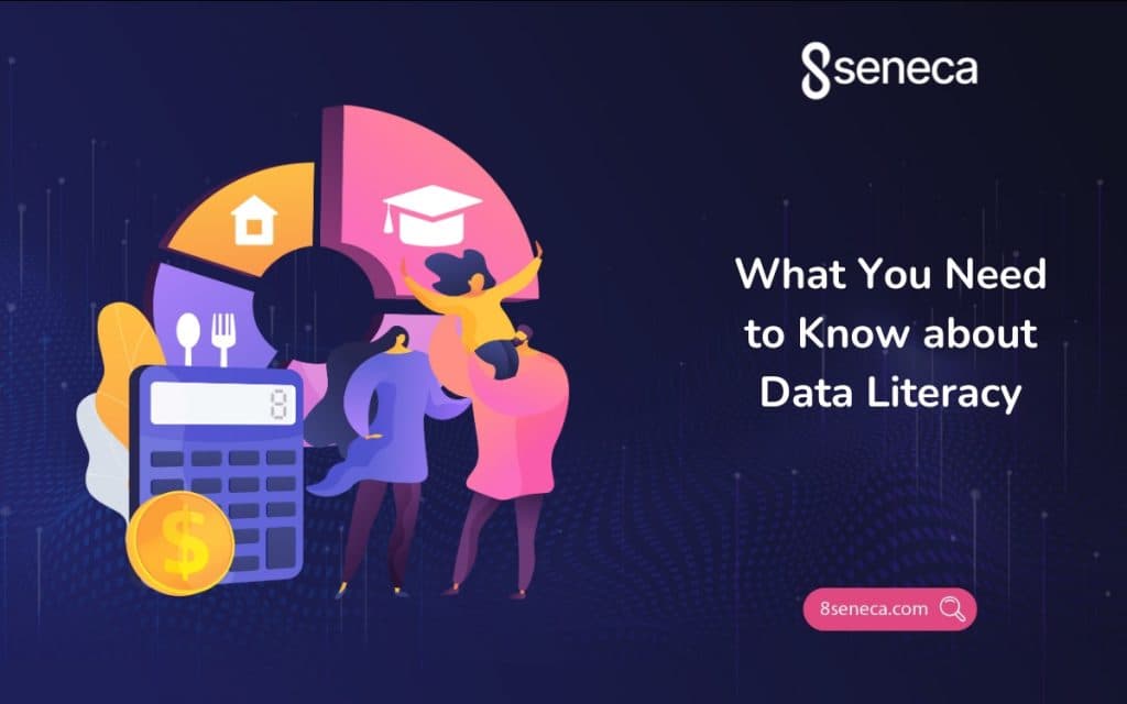 What You Need to Know about Data Literacy