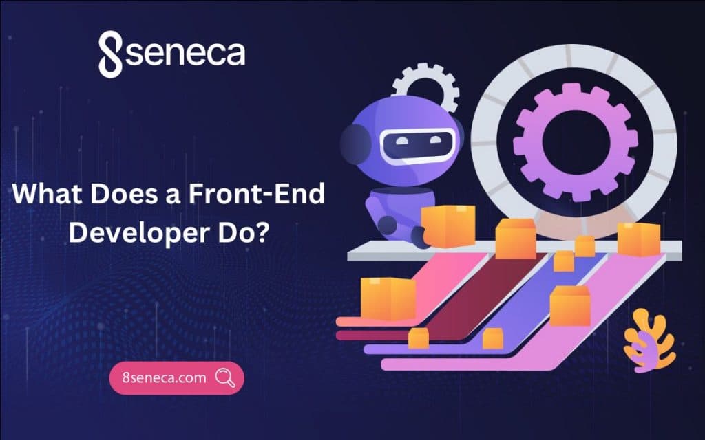 What Does a Front-End Developer Do?