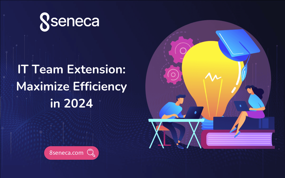 IT Team Extension: Maximize Efficiency in 2024