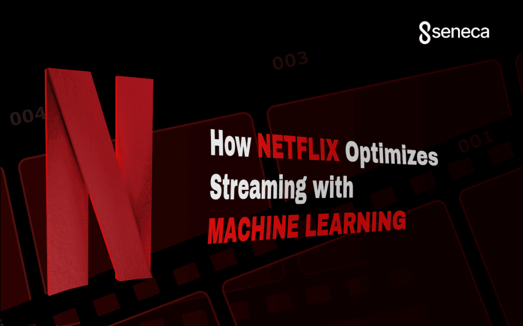How Netflix Optimizes Streaming with Machine Learning