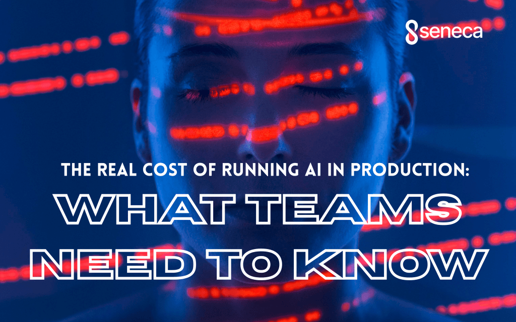 The Real Cost of Running AI in Production: What Teams Need to Know