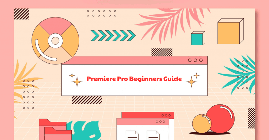 Premiere Pro Beginners Guide (2025): Learn Video Editing Fast