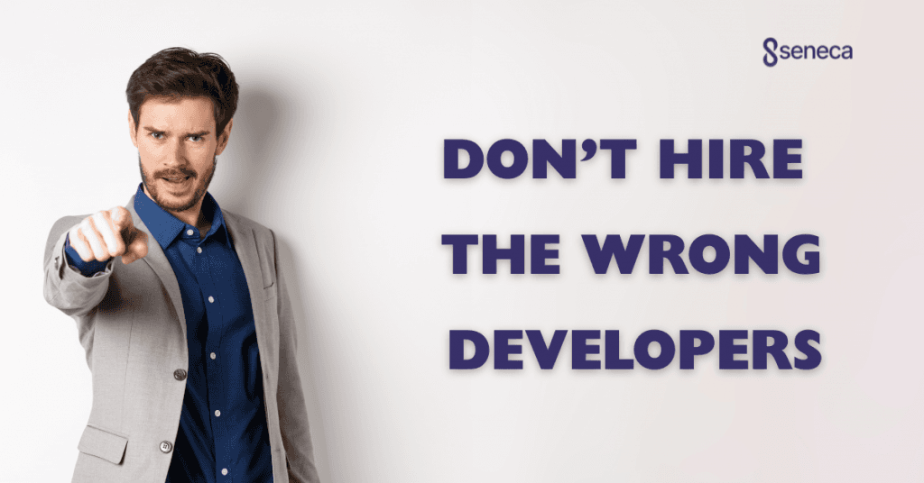 The Cost of Hiring the Wrong Developer (and How to Avoid It)