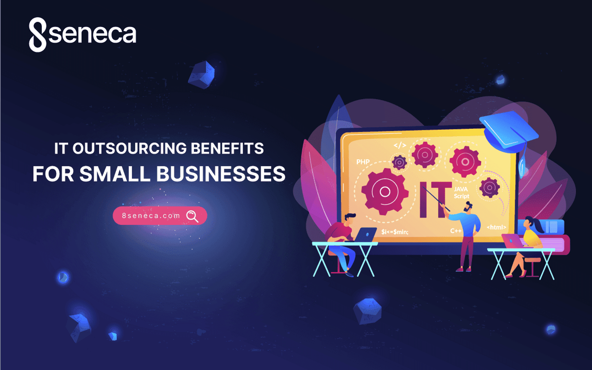 IT Outsourcing Benefits for Small Businesses