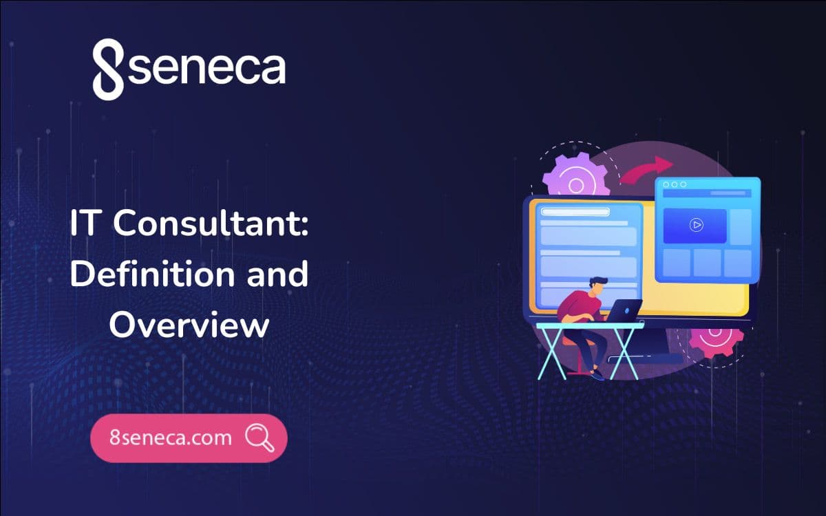 IT Consultant: Definition and Overview