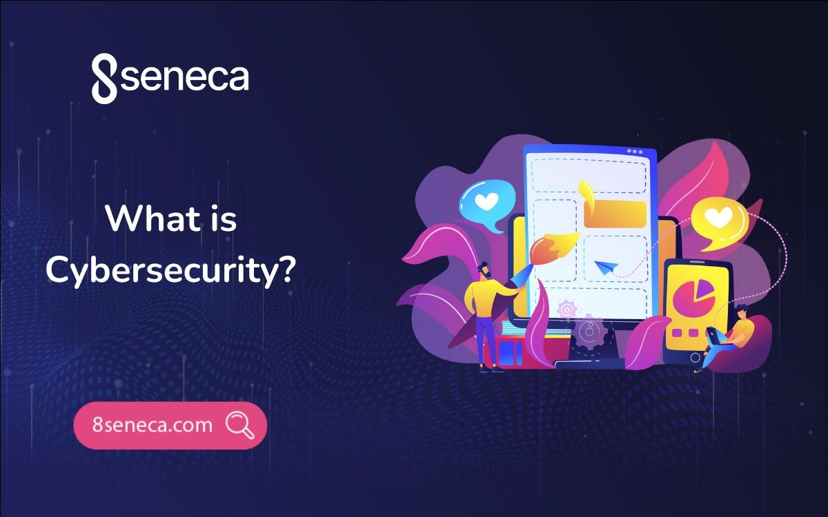 What is Cybersecurity?